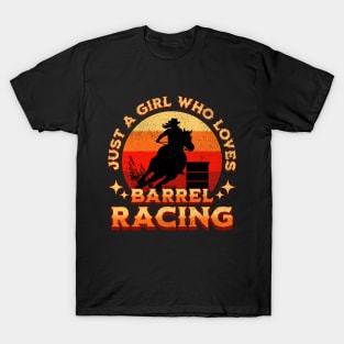 Just a Girl Who Loves Barrel Racing T-Shirt